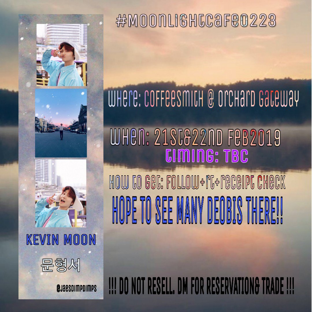 doyoungbomb's tweet photo. °°°°° HELP RT °°°°°
~
~
~
HI ALL!! I'LL BE GIVING OUT FANSUPPORT AT #MOONLIGHTCAFE0223 @ Orchard Gateway Coffesmith!! @For_KevinMoon https://t.co/RzjomL1L4J