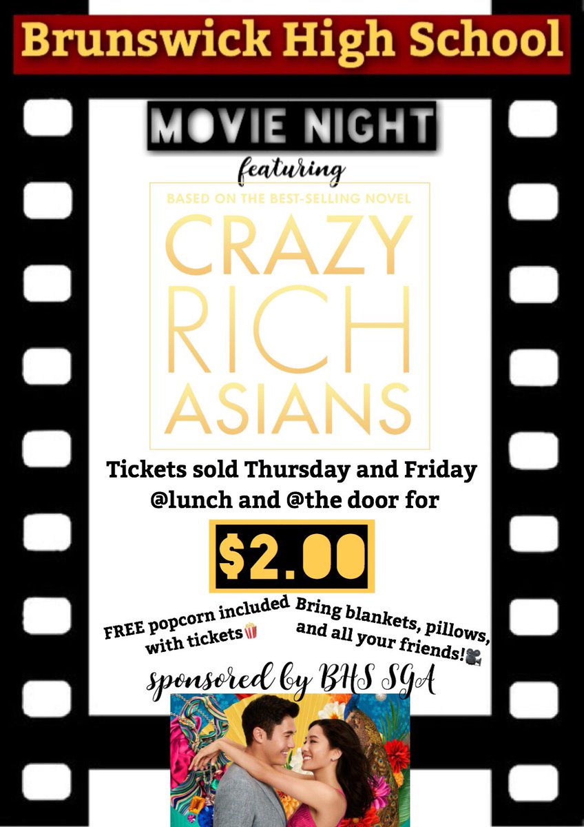 BrunswickHSSC's tweet photo. THIS FRIDAY (2/22) SGA is sponsoring a movie night, showing Crazy Rich Asians! Tickets will be sold for $2 at the door, and at lunch on Thursday and Friday. Free popcorn and snacks will be available for purchase, so bring your blankets, pillows and come on out for a great time!🍿 https://t.co/MZFweJs8c9