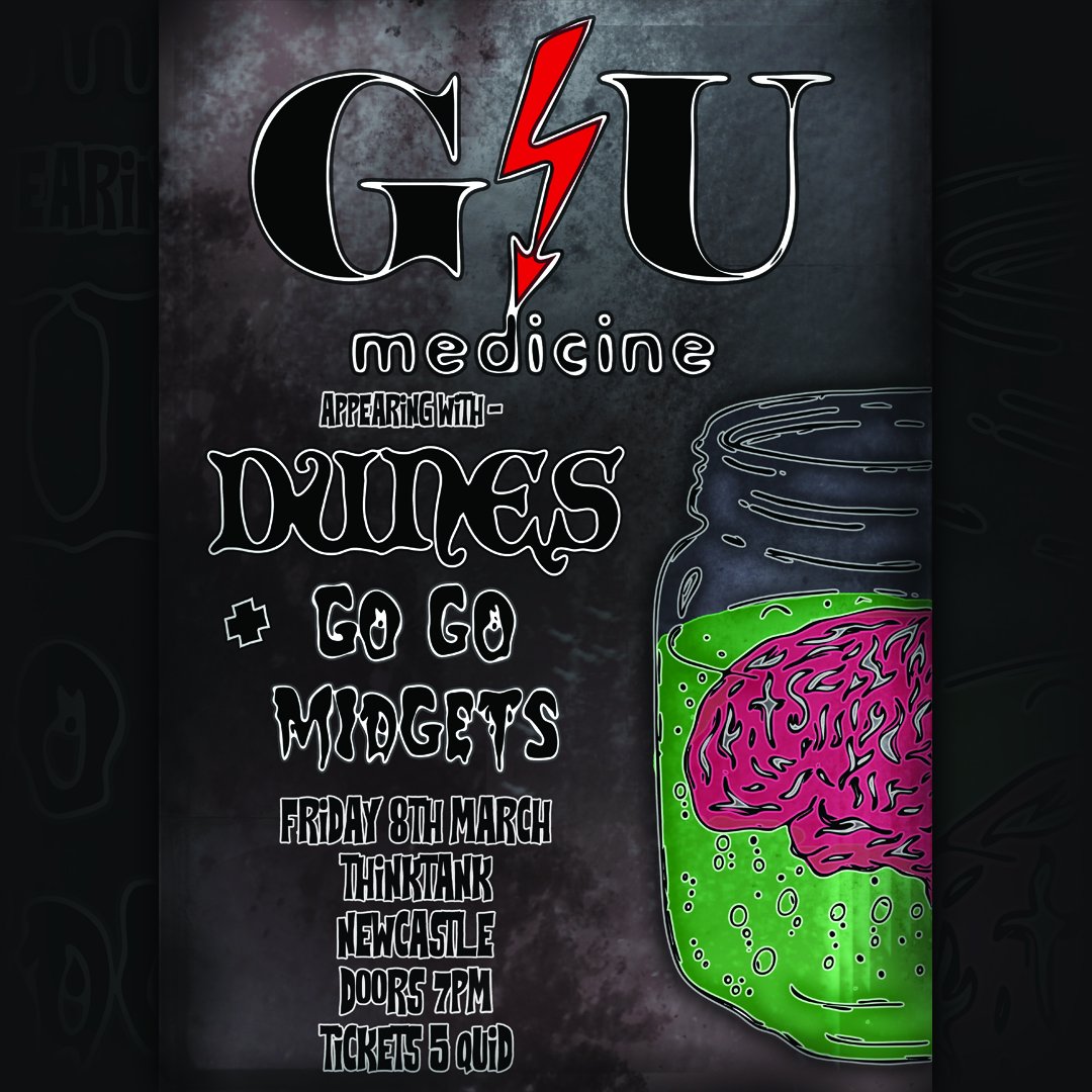 GIGS! Friday 8th of March @wearethinktank in Newcastle with <a href="/GUMedicine/">Georgetown Medicine</a> @gogomidgets #dunes #DunesNCL #GUMedicine #GoGoMidgets #gigs  #gigsnortheast #newcastle