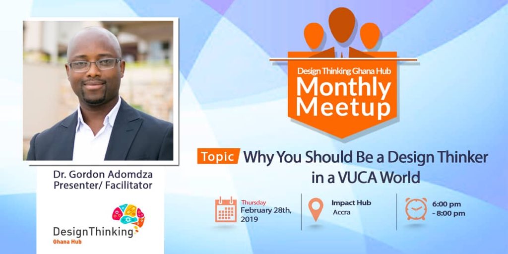 Design Thinking Gh (@designthinkgh) on Twitter photo Let's meet! Join us for this month's #DTGH Meetup on the theme: "Why You Should Be a Design Thinker In a VUCA World. Join us to learn about how to succeed in making good decisions in today's world using #designthinking Register to attend bit.ly/DTGHMeetup <a href="/DrGKAdomdza/">Dr. Gordon Adomdza</a> Let's meet! Join us for this month's #DTGH Meetup on the theme: "Why You Should Be a Design Thinker In a VUCA World. Join us to learn about how to succeed in making good decisions in today's world using #designthinking Register to attend bit.ly/DTGHMeetup <a href="/DrGKAdomdza/">Dr. Gordon Adomdza</a>