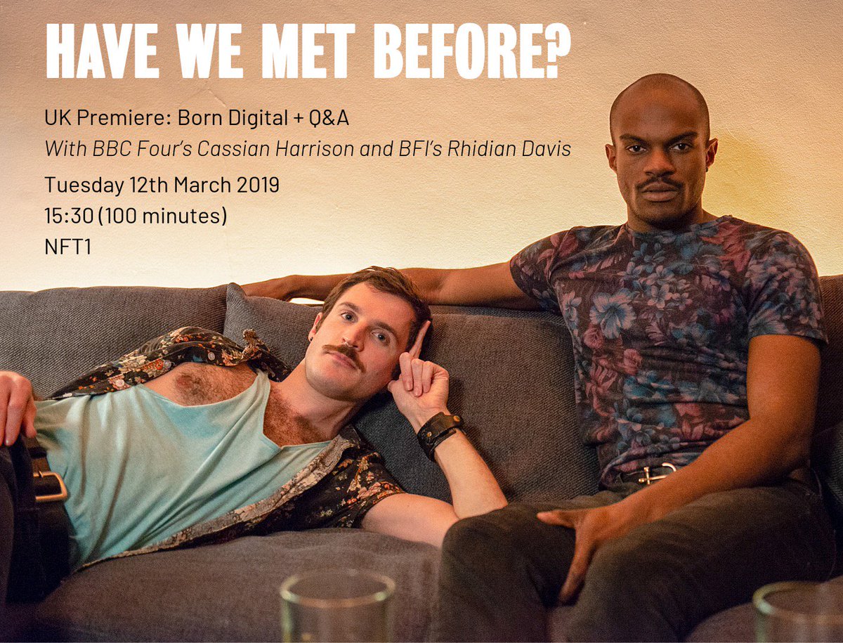 We now have our <a href="/BFI/">BFI</a> PREMIERE date for #HaveWeMetBeforeshort 
alongside the 10 other Born Digital shorts and a Q&amp;A of esteemed <a href="/BBC/">BBC</a> / BFI personnel. We'd love it if you can join us on 12th March: bit.ly/2DLfOAB Made with <a href="/syd_heather/">Syd Heather</a>