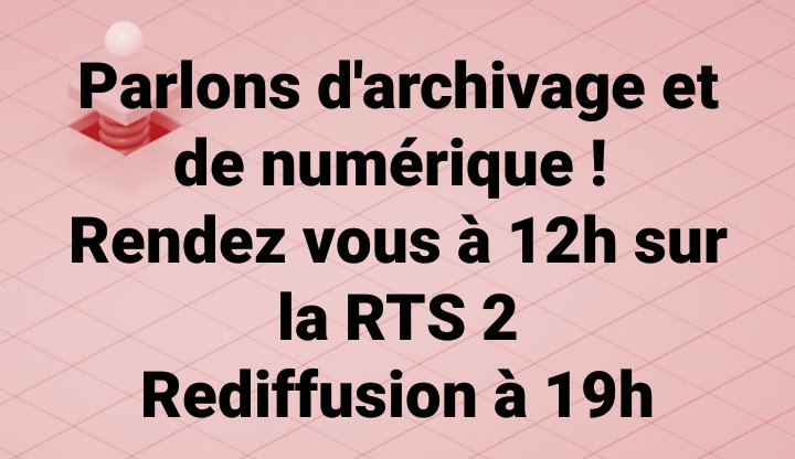 azoubig's tweet image. Parlons d'archivage et de numérique ! 
Rendez vous à 12h sur la RTS 2
Rediffusion à 19h
#kebetu
#bibsen