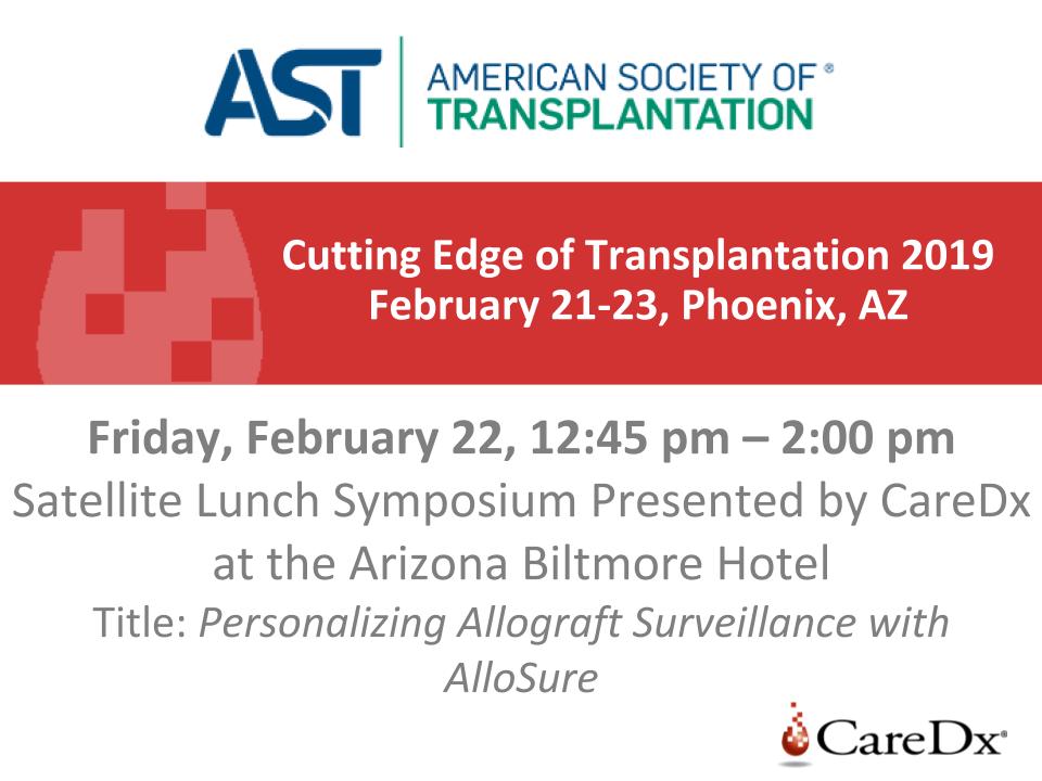 CareDx's tweet photo. TOMORROW we will be at Cutting Edge of Transplantation 2019! $CDNA will also be presenting a satellite lunch symposium at this @AST_info meeting on February 22. Check out details about the event here: https://t.co/gNaTKPkfNm #AlloSure #kidneytransplant #AlloMap #hearttransplant https://t.co/hJq9oP2z3V