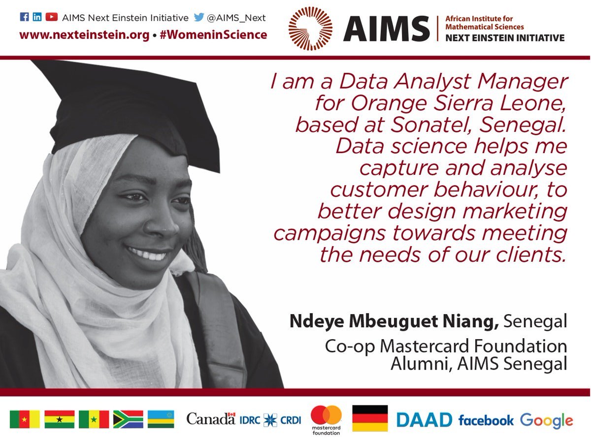 AIMS__Network's tweet photo. How important is Science to you? 

'Science helps me capture &amp;analyze customer behavior to design marketing campaigns that will meet client needs' Ndeye Mbeuguet, Data Analyst Manager, @Orange_sierra and Co-Op @MastercardFdn
alumni, @AIMSSenegal 

#AIMSWomenInSTEM https://t.co/ppyhn5sOFK