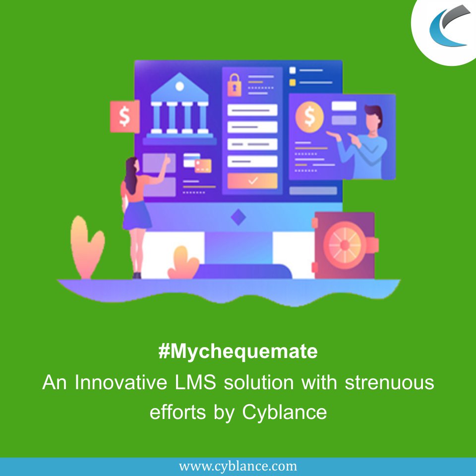 cyblance's tweet image. We, at #Cyblance try to make strenuous efforts and give 
the best possible solutions to our clients. 
#MyChequemate is one such innovative #LMSsolution given to our client so far.