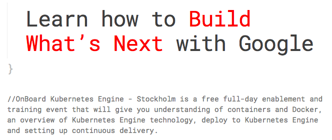 MonicaMichaelaG's tweet photo. Försöker du förstå dig på Kubernetes, containers, Docker m.m? Google Cloud OnBoard Kubernetes Engine är ett event som går igenom just detta. Stockholm 28 Mars. Ses där! https://t.co/8wzIOJwjh8 #k8s #GCnordics #sthlmtech https://t.co/GgNbVK7PYv