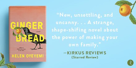riverheadbooks's tweet photo. Everyone is talking about GINGERBREAD! Don’t forget to add the delicious new novel from Helen Oyeyemi to your TBR list for March. 📖 : https://t.co/W86MmEKX6Z https://t.co/z8QwD2cHgn