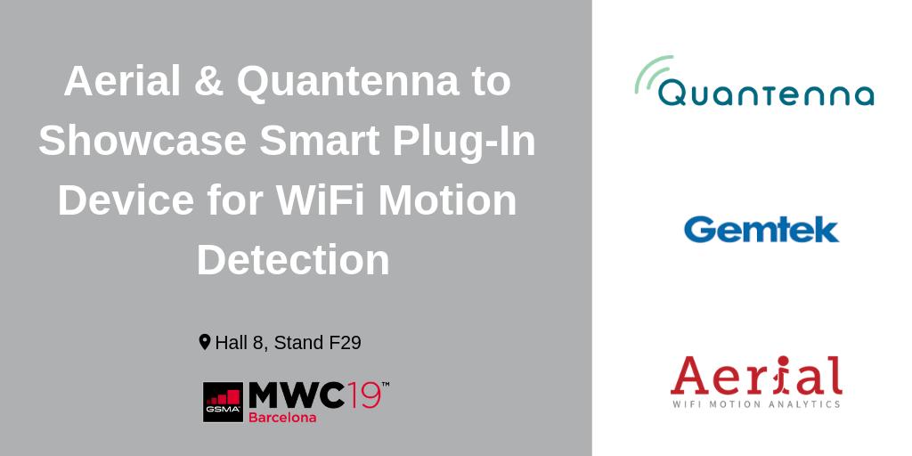 Aerial_IOT's tweet photo. NEWS RELEASE: Aerial and @QuantennaCom to Showcase Smart Plug-In Device for #WiFi Motion Detection at #MWC19.
#partnership #AI #IoT #Gemtek
https://t.co/wETmCj6y1f https://t.co/VZqxgTL5ZC