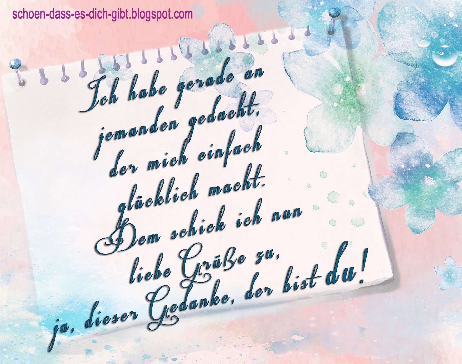 Schön dass ich dich habe sprüche