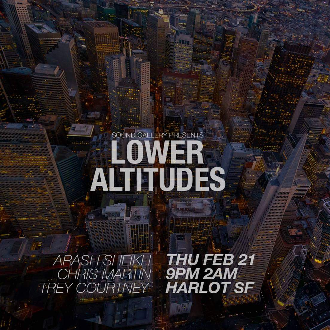 New Thursday night party + New flavor of electronic music 
🔊🏠🎵🎶🎵
#LowerAltitudes #HarlotSF