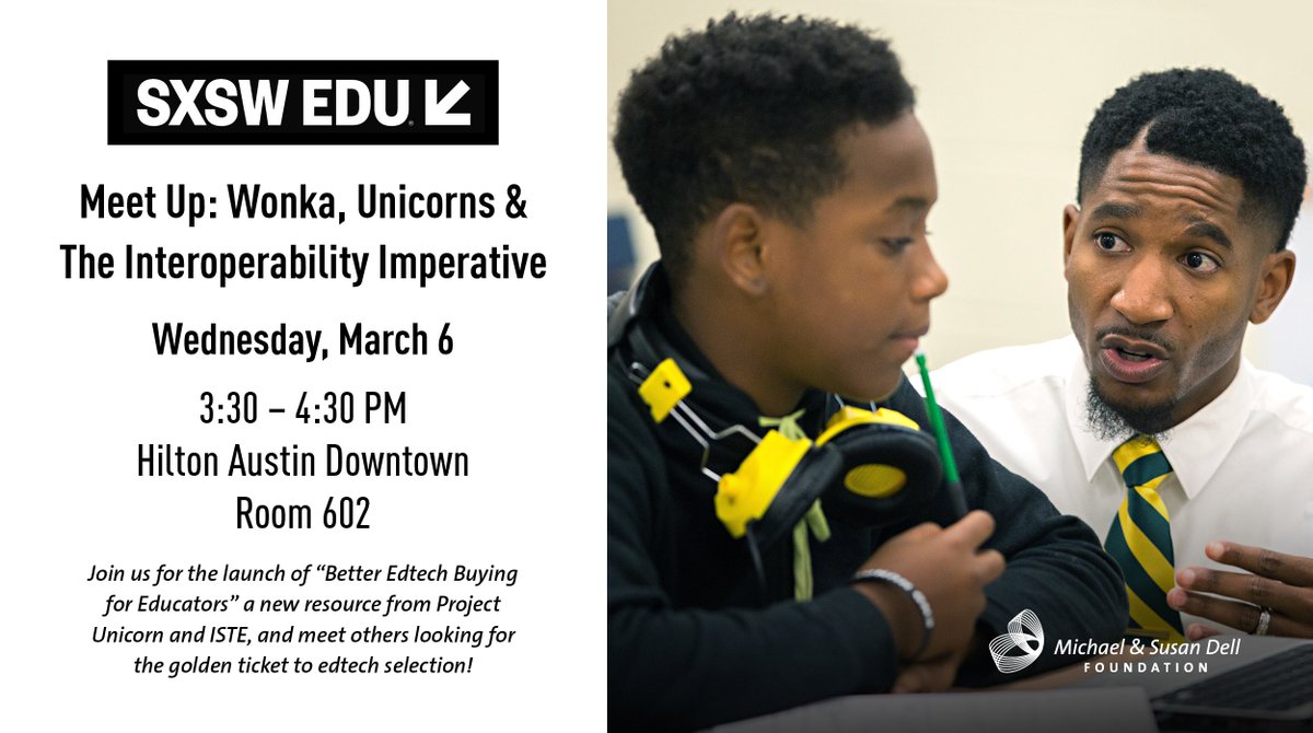 DellFdn's tweet photo. Save the date! We’re hosting a meetup at #SXSWEdu. Join @projunicorn and @ISTE to learn more about the “magic” of interoperability. https://t.co/ELGPzPnmUp