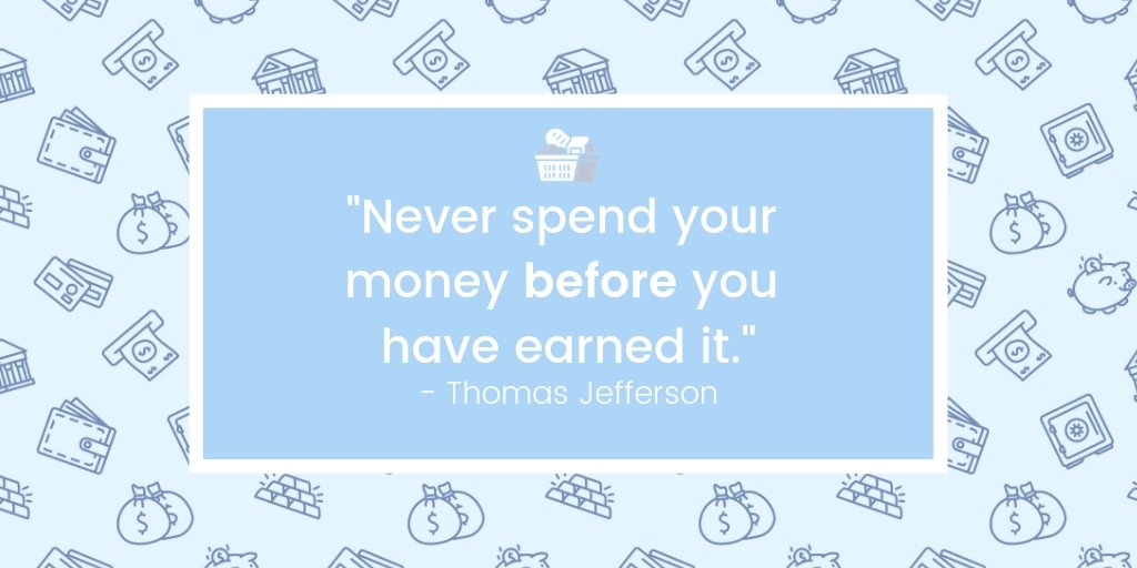 Known as one of Jefferson’s “10 Rules of Life,” understanding when to limit your spending is key to financial freedom. Don’t spend until you earn!