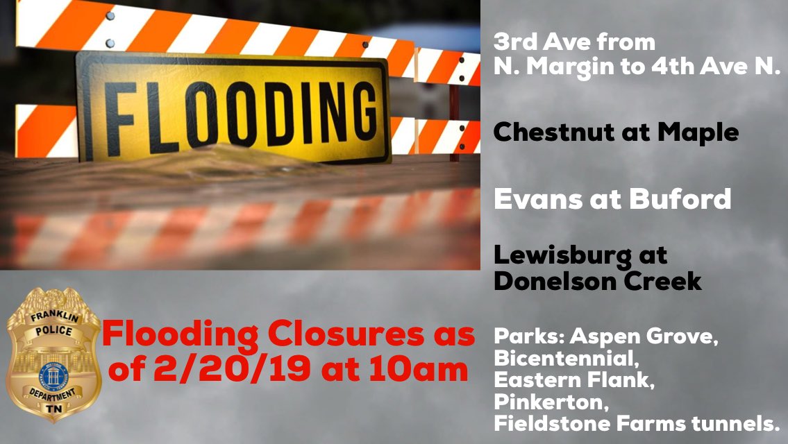 FranklinTNPD's tweet photo. Current closures due to flooding in Franklin. Never drive on a water-covered roadway. #TurnAroundDontDrown https://t.co/dPehCnys2V