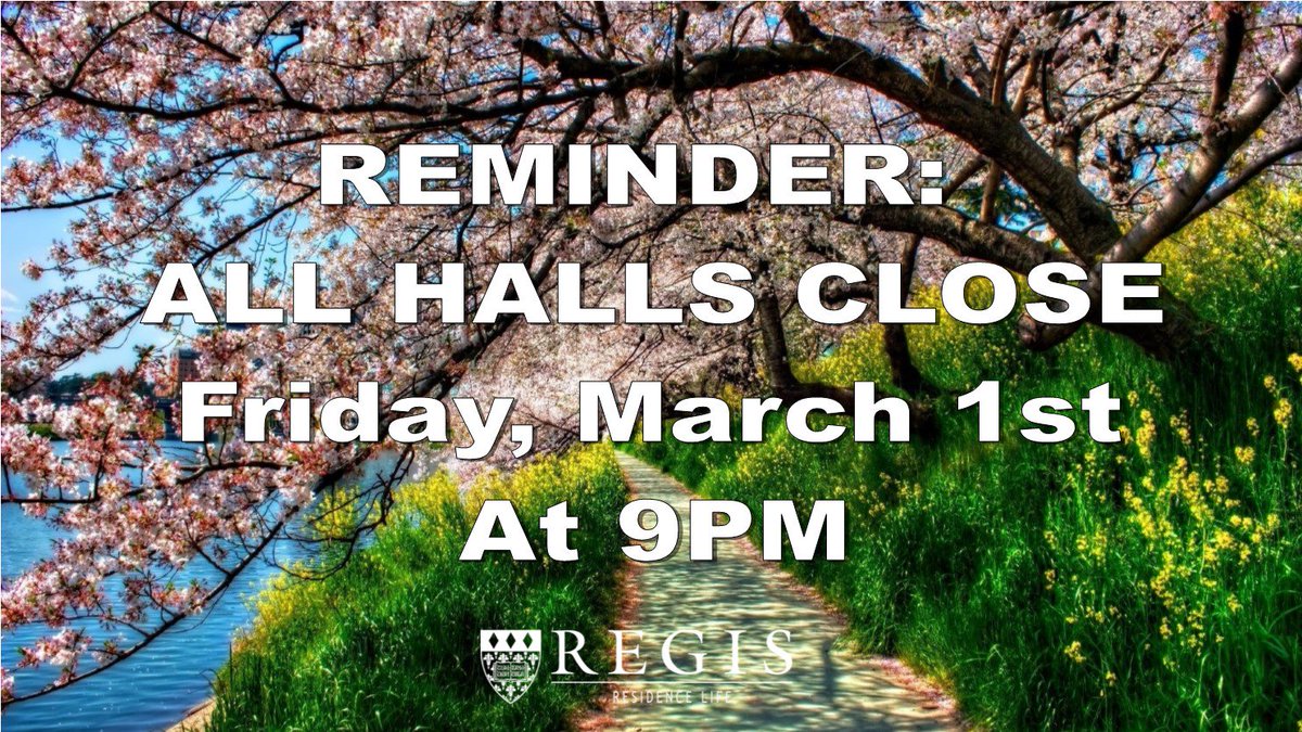 RegisMA_ResLife's tweet photo. Reminder: Halls close on Friday, March 1st for Spring Break. Applications are due for break housing on 2/22. https://t.co/9qJN2KKlI8 #RegisSpringBreak https://t.co/csGY4pQ7G2