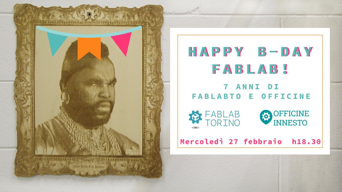 Mr. T ha un messaggio per voi: venite a festeggiare 7 anni di #FablabTO e <a href="/officineinnesto/">Officine Innesto</a>! 🎉 #TesseraParty per chi vuole iscriversi, #OpenDay, le  #Community, chiamata alle armi per <a href="/TOmakerfaire/">Torino Maker Faire</a>, torta, pizza... tutto questo e molto di più il 27/2 👉bit.ly/FabTo7