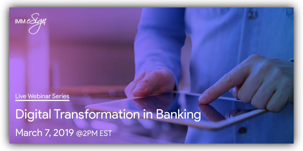 IMMeSign's tweet photo. Registration is now open for the next in our series of live webinar events. Join us for "Digital Transformation in #Banking" where we will examine how #eSignatures and #DigitalTransactionMgmt help you achieve your #Bank's digital initiatives. https://t.co/ELWBYKMtjA https://t.co/m09co5VQz8