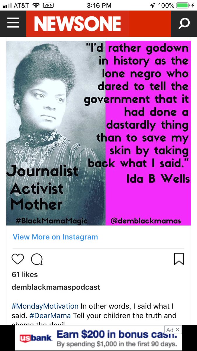 I’d rather go down in history as one lone Negro who dared to tell the government that it had done a dastardly thing than to save my skin by taking back what I said.Ida B. Wells