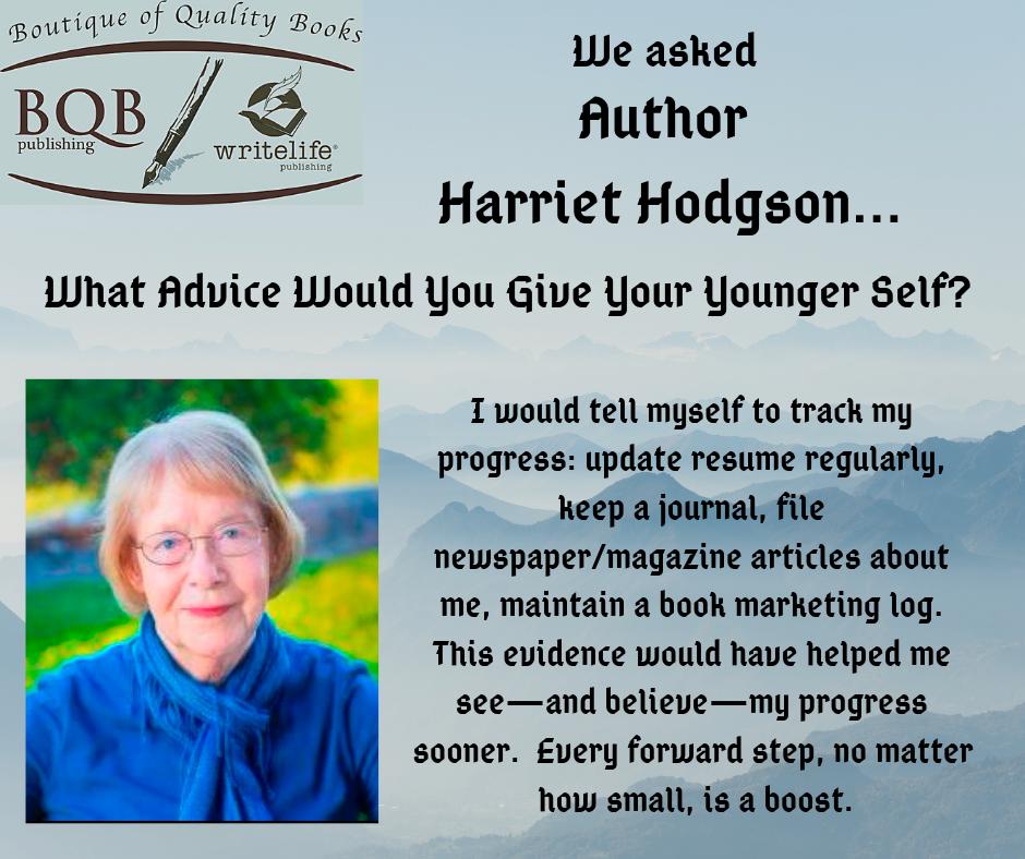 What advice would you give your younger self? Author Harriet Hodgson (@healthmn1) shares her answer. harriethodgson.com #caregiver #caregiving