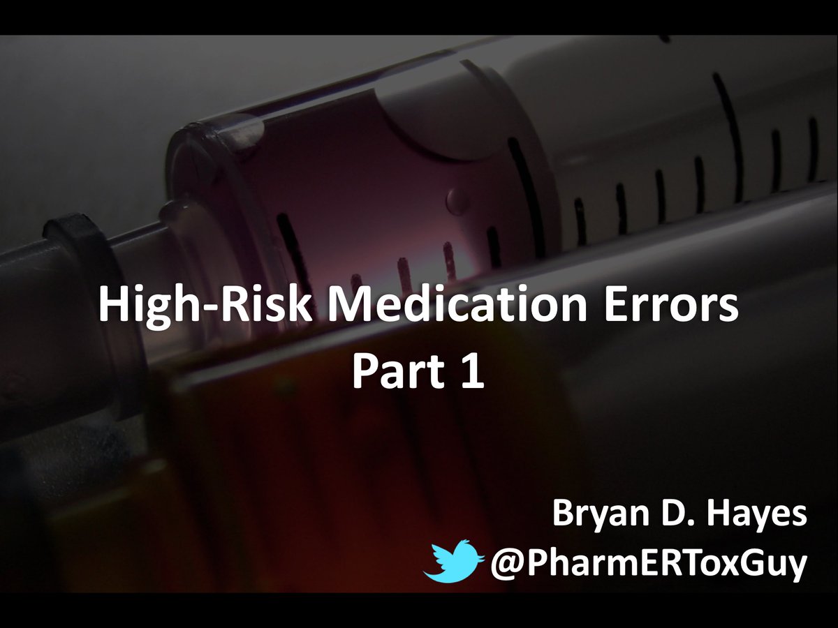 PharmERToxGuy's tweet photo. High-Risk Medication Errors: Part 1 | Handout from my @highriskEM conference talk as part of the @ALiEMteam track https://t.co/xx580jTfkq #HREM19 #FOAMed https://t.co/dgSTx9HoAv