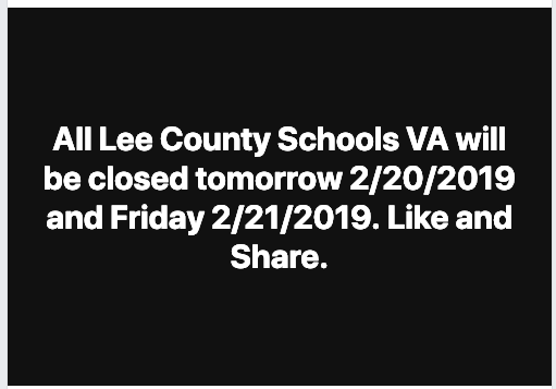LCPSchool's tweet photo. All Lee County Virginia Schools will be closed tomorrow 2/20/2019 and Friday 2/21/2019. https://t.co/gX2iXWHhx3