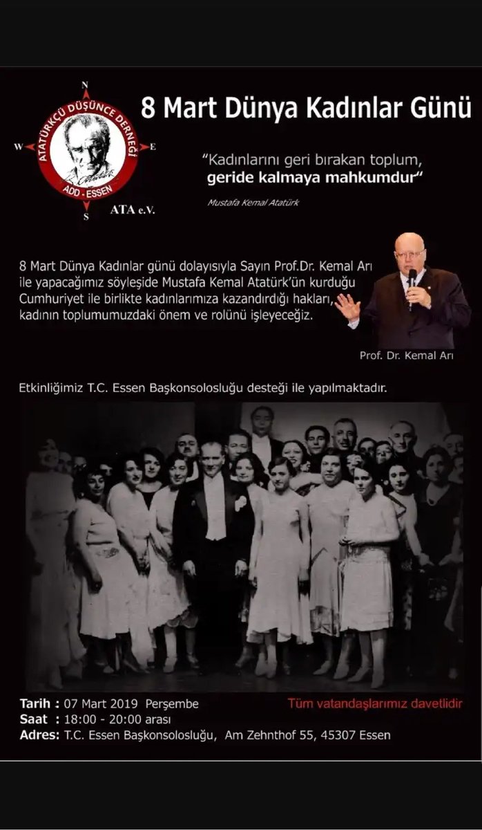 "8 mart dünya kadınlar günü dolayısıyla Sayın Prof. Dr. Kemal Arı ile yapacağımız söyleşide  Mustafa Kemal Atatürk'ün kurduğu Cumhuriyet ile birlikte kadınlarımıza kazandırdığı hakları, kadının toplumumuzdaki önem ve rolünü işleyeceğiz. 

Etkinliğimize Tüm Halkımız Davetlidir.