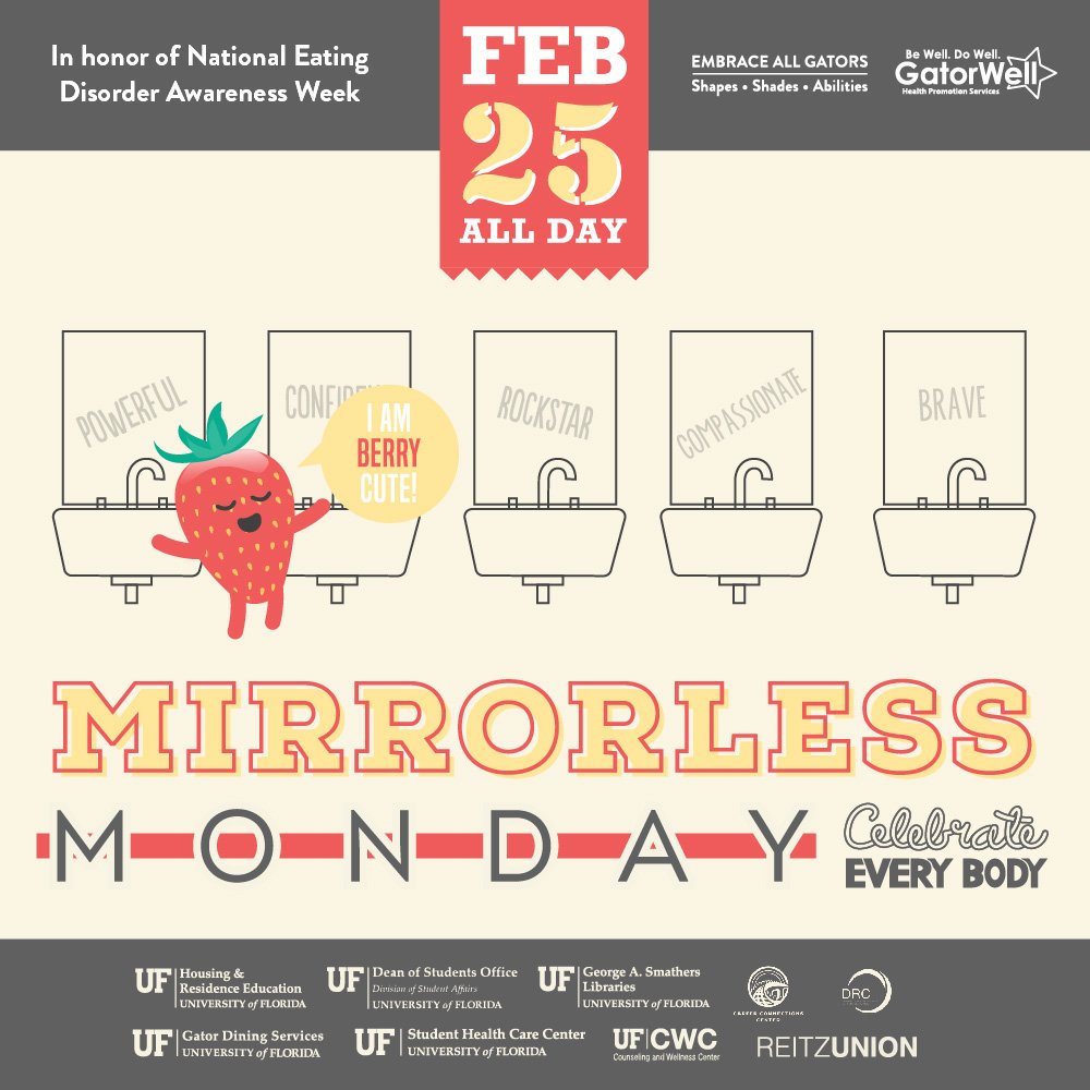 UFLibraryWest's tweet photo. We’re celebrating #MirrorlessMonday during #NationalEatingDisorderAwareness week. This Monday, Feb. 25, one mirror in every bathroom will be papered with compliments. The other mirror will still be there for your self-care needs. 😊 #CelebrateEveryBody https://t.co/oRm3eOSakX