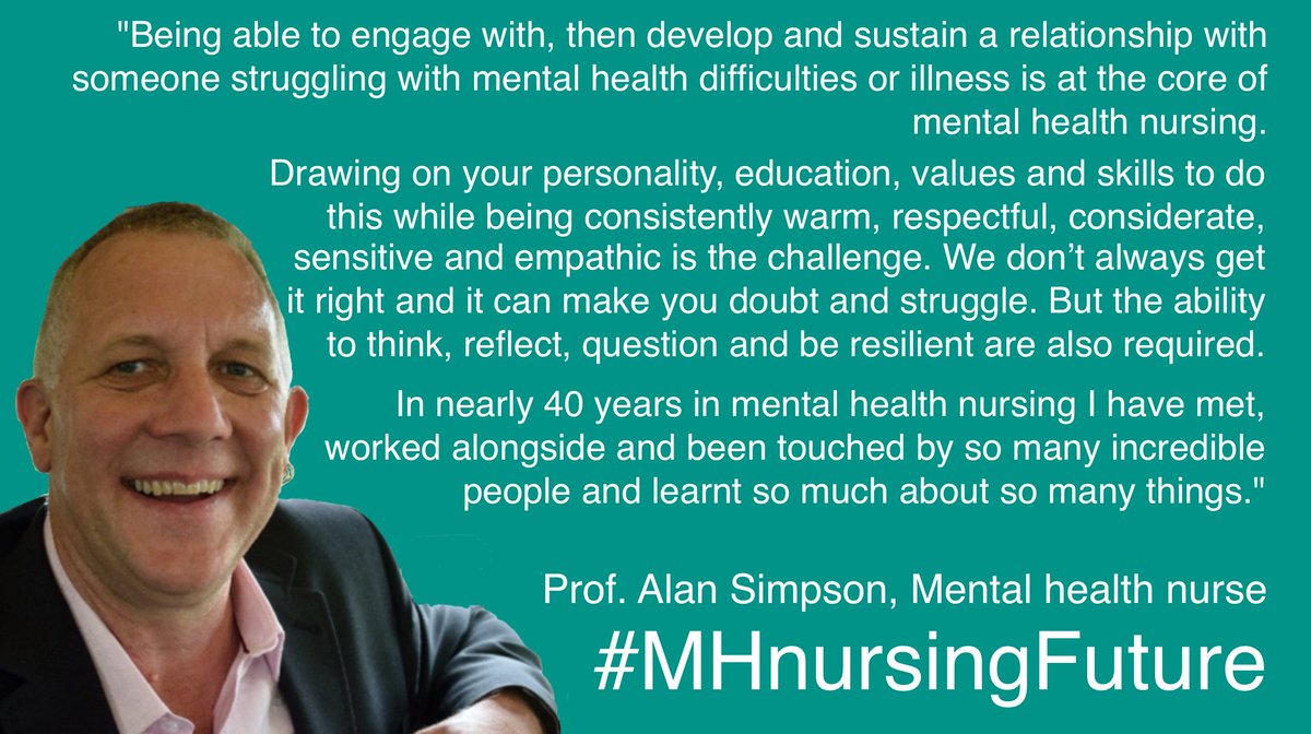 "Being able to engage with, then develop and sustain a relationship with someone struggling with mental health difficulties or illness is at the core of mental health nursing." <a href="/cityalan/">Alan Simpson 💙</a> <a href="/MHnursesday/">Mental Health Nurses' Day</a> #MHnursesDay <a href="/MHnursingFuture/">MHnursingFuture</a> #MHnursingFuture