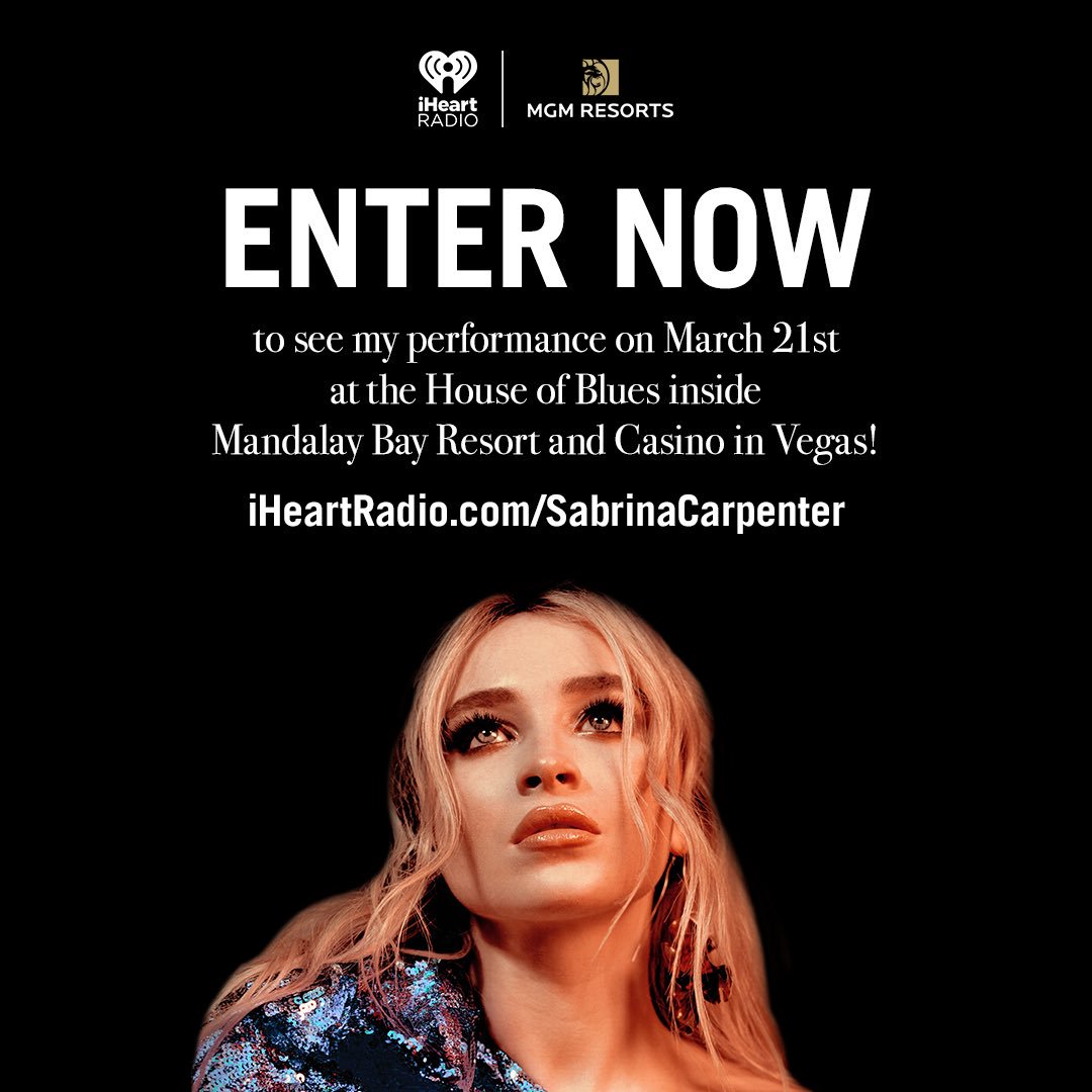 Enter now to win a VIP experience to my show with @iHeartRadio and MGM on March 21st at the @HOBLasVegas inside @MandalayBay in Vegas! Head to iHeartRadio.com/SabrinaCarpent…