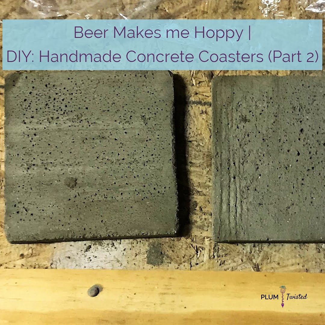 Don’t mess up the table!  Learn how to make industrial coasters — everyone needs concrete coasters.   Plumtwisted.com/coaster2