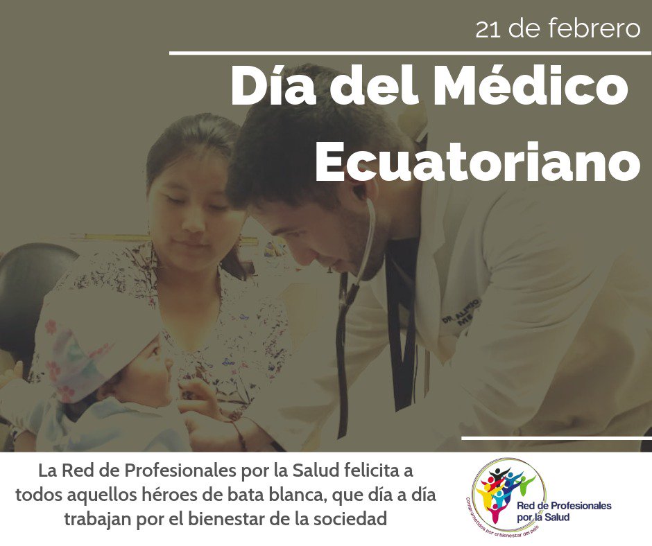 RedProSaludEC's tweet photo. Un afectuoso saludo colegas, héroes y heroínas de bata blanca, que trabajan con vocación en beneficio de la #Salud de la familia, la comunidad y el País
#ComprometidosPorElBienestarDelPaís #FelizDíaDelMédicoEcuatoriano 
#SaludParaTodos
Apoyamos el #CódigoOrgánicoDeSalud https://t.co/C2OzA88qhe