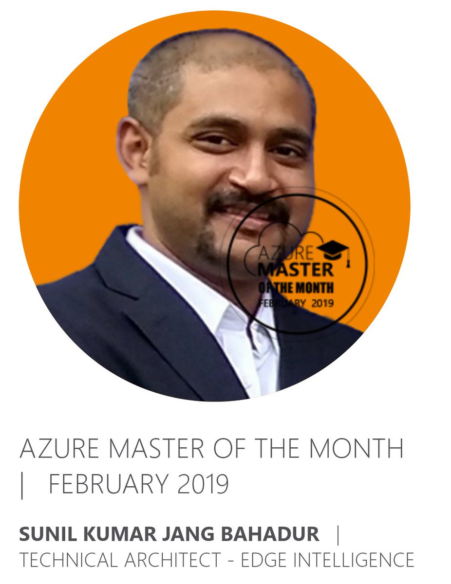 SunilKumarJB's tweet photo. Awarded Microsoft Azure Master of the Month - February 2019. https://t.co/HeD35lZLeb #microsoftazure #Microsoft #azure #AI #cloudcomputing #thinkedgeml https://t.co/ycopGACOYq