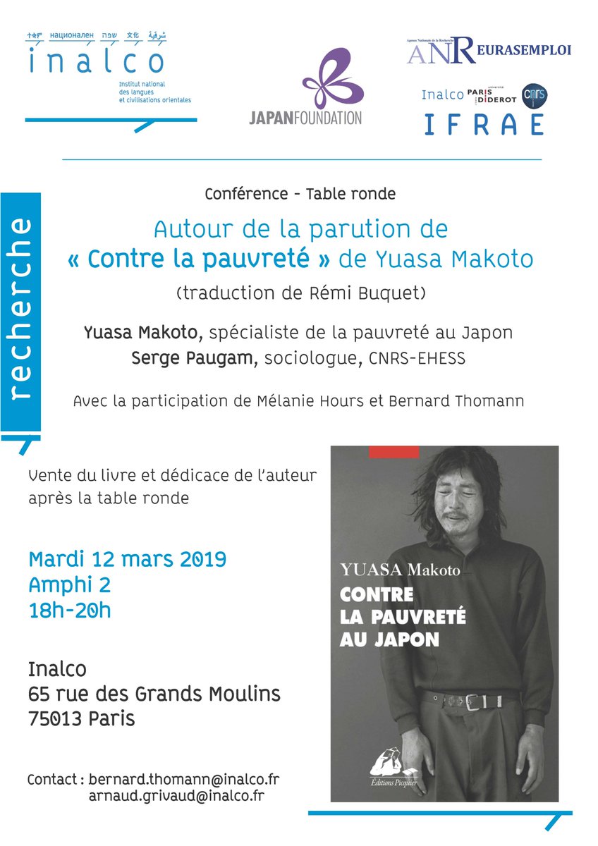 12/03 : Table ronde autour de l'ouvrage "Contre la pauvreté au Japon" de <a href="/yuasamakoto/">湯浅誠 / Makoto Yuasa</a>. En présence de l'auteur et de <a href="/serge_paugam/">Serge Paugam</a> (CNRS, EHESS).
<a href="/Inalco/">Inalco</a> 

Vente et dédicace du livre sur place.

Infos : tinyurl.com/y6bfd4np