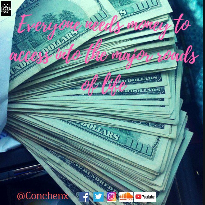 conchenx's tweet image. Everyone needs money to access into the major roads of life. #Twitter #Conchenx