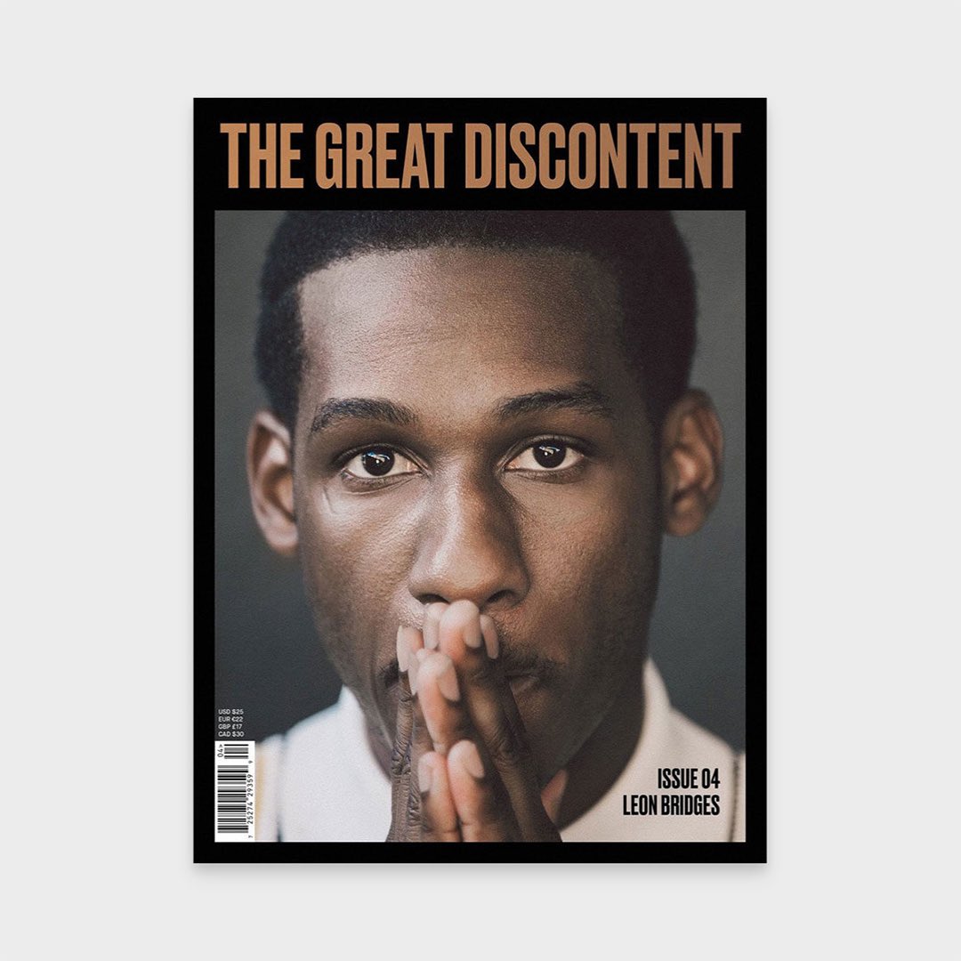 disconnectstore's tweet photo. The Great Discontent, Issue 4 — Leon Bridges. « TGD’s fourth print issue is all about ambition. This collection includes 16 interviews with those who are committed to their crafts and pursuing their paths with a sense of purpose. » https://t.co/ckOKGk0Vjh https://t.co/kCUfBkLhT3