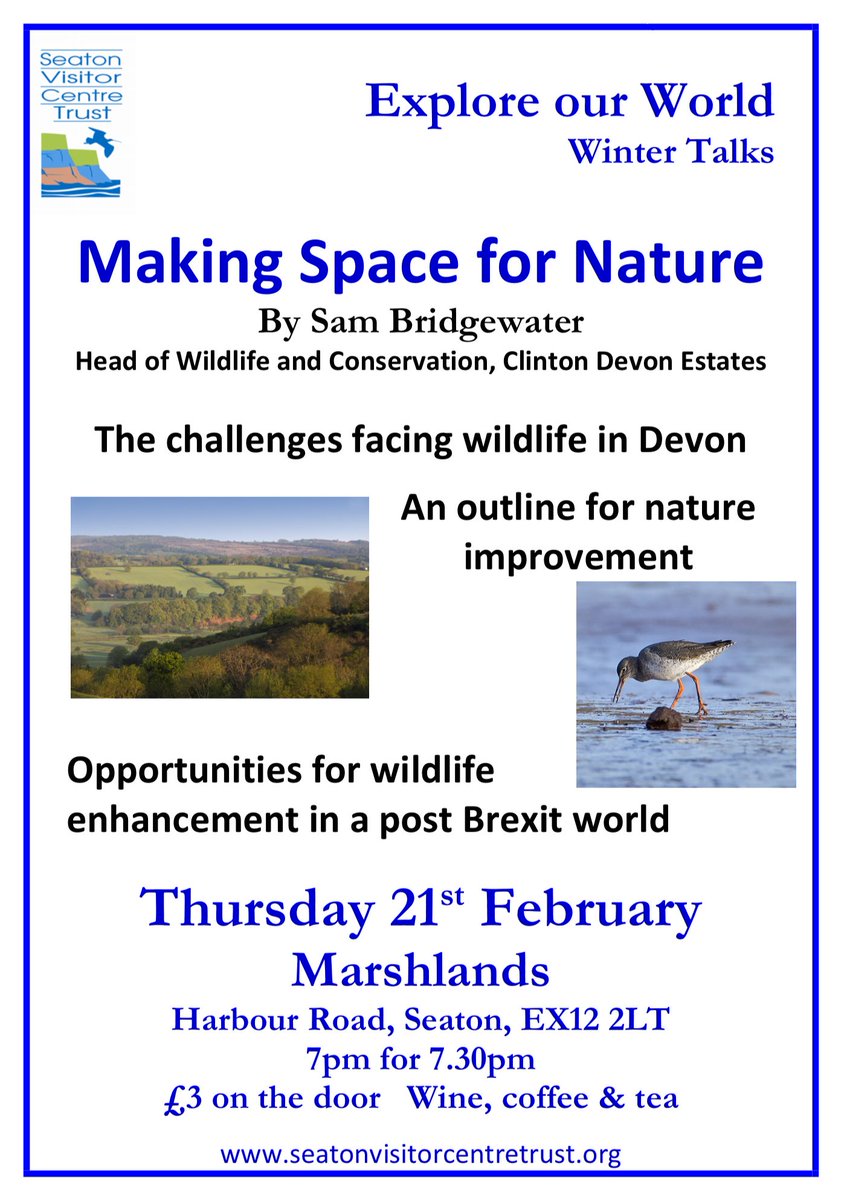 SeatonVct's tweet image. SVCT Winter Talks - Sam Bridgewater talks about the challenges facing wildlife in Devon and an outline for nature improvement - Thursday 21st February 7.30pm start Marshlands, Harbour Rd, Seaton £3 See poster for full info