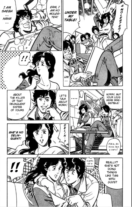 But I think because the protagonist of City Hunter is portrayed as this hypercool gunslinger desperate, frightened women turn to when they have NO OTHER OPTIONS for help, it's especially shitty to also make him an infantile creep.