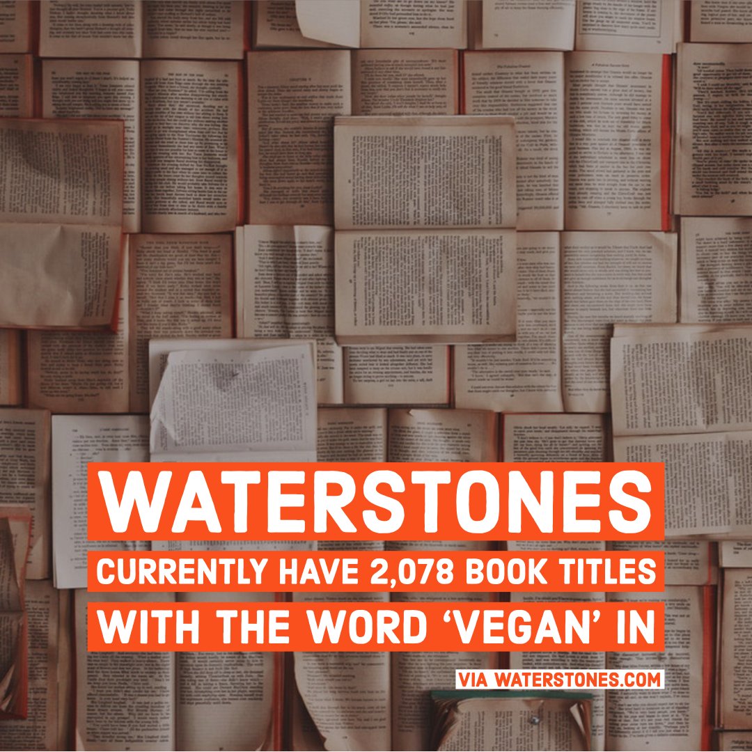 Waterstones currently have 2,078 book titles with the word ‘vegan’ in them available for sale compared to 994 in August 2018. 😱🙌