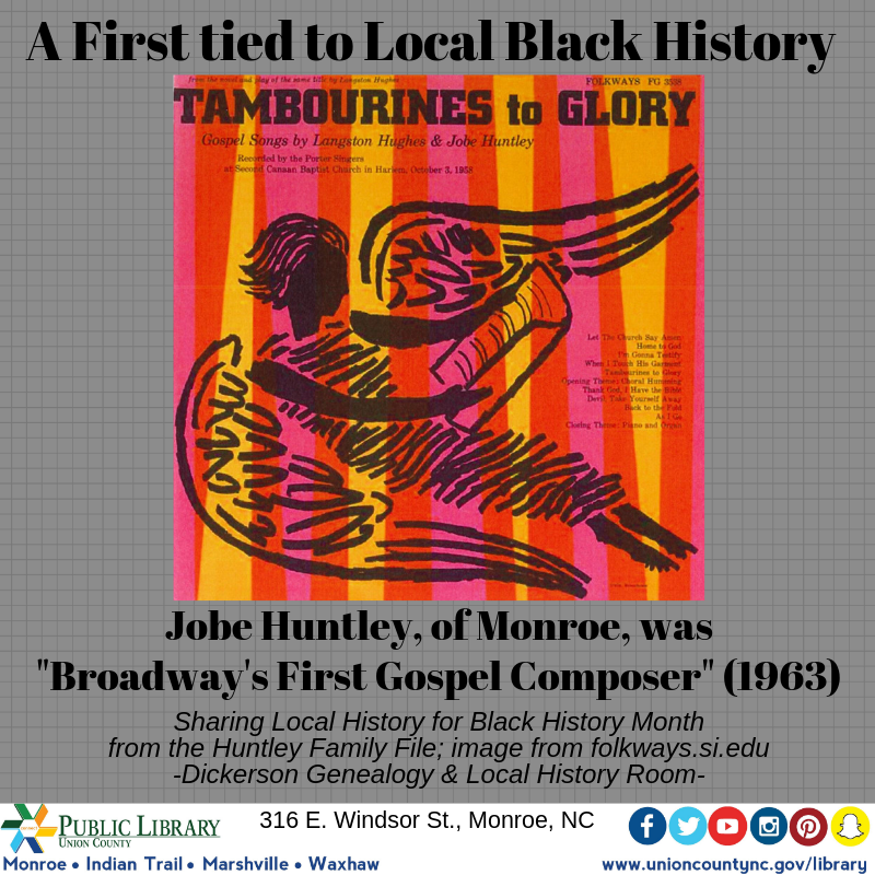 UCPLNC's tweet photo. #tbt "Broadway's First Gospel Composer" was Jobe Huntley.  He composed the music for Langston Hughes' "Tambourines to Glory".  Though born in Anson County, he spent a good deal of time in Monroe and is buried at Hillcrest City Cemetery.  #blackhistoryfirsts #historyatucpl #ucplnc https://t.co/BkxGrOyClV