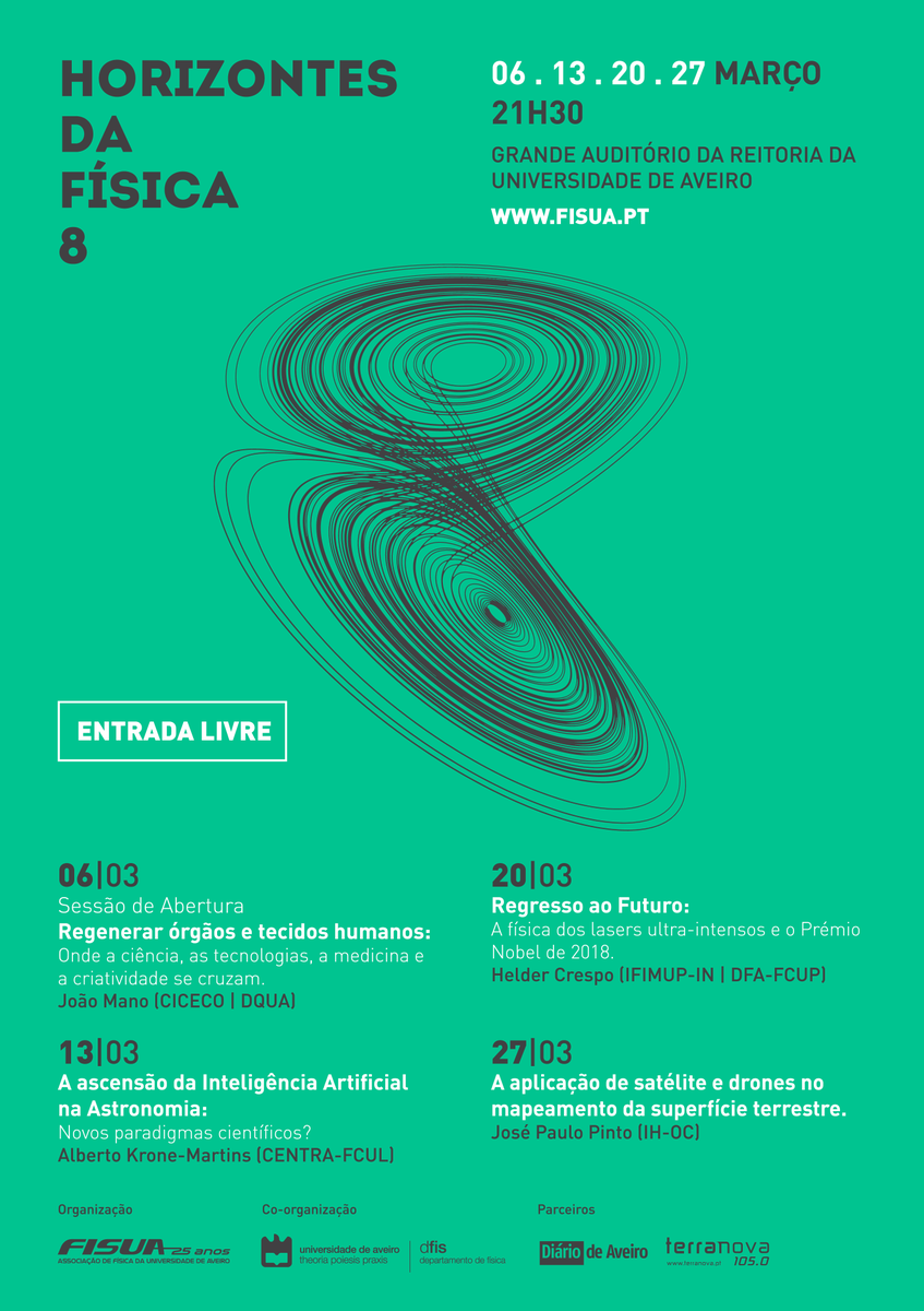 fisfisua's tweet photo. HORIZONTES DA FÍSICA 8

6 | 13 | 20 | 27
março 2019
21h30
Auditório Renato Araújo
(antigo Grande Auditório da Reitoria da Universidade de Aveiro)

https://t.co/0uXfcEAABX 
#FISUA #HF #HF8 #HorizontesdaFísica https://t.co/RdLMWIIvoc