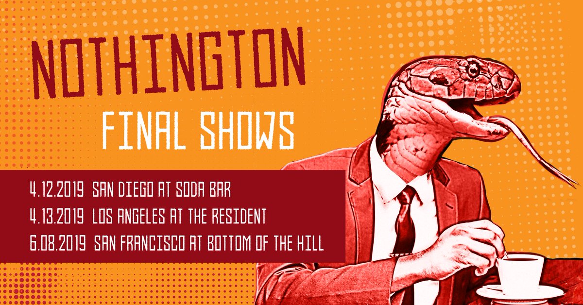 nothington's tweet image. As we announced last year that we’d be calling it quits, we finally got together a few final shows to say goodbye.  Sorry we can’t do more!  Cheers and thanks for the support over the years!