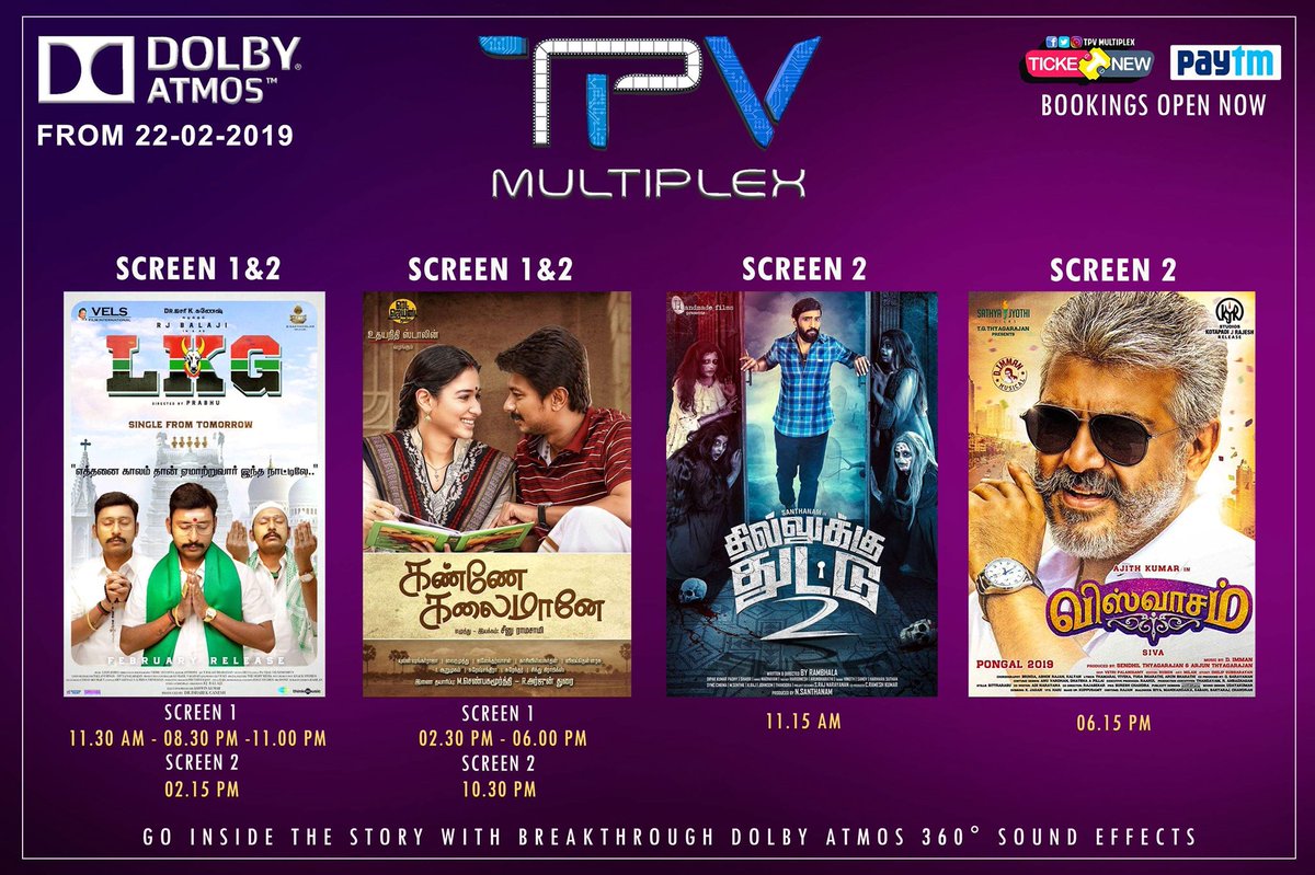 Bookings are now open for #LKG #KanneKalaimaane #DhillukkuDhuddu2 #Viswasam 

Watch and enjoy the new releases only in #DolbyAtmos at your @TPVMultiplex 🔊