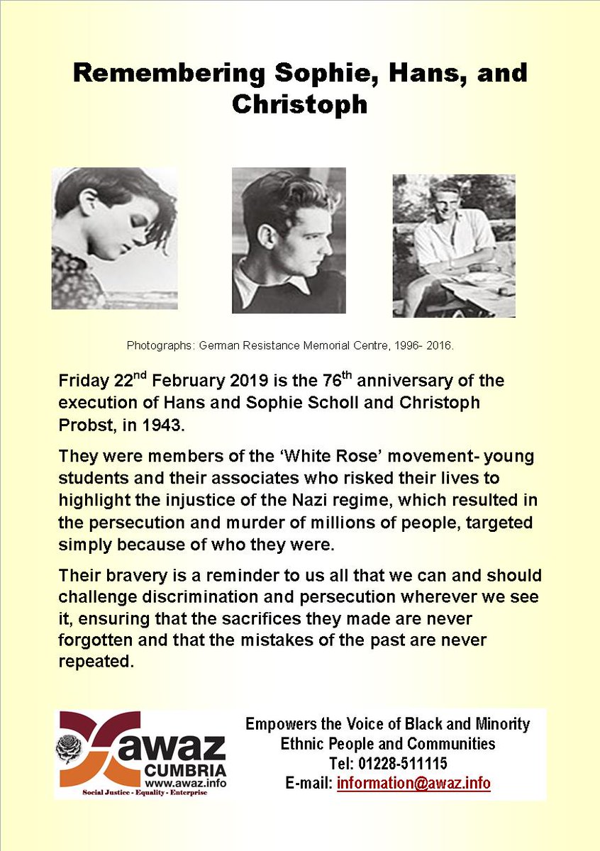 AWAZCumbria1's tweet photo. Remembering Sophie, Hans, and   Christoph
Friday 22nd February 2019 is the 76th anniversary of the execution of Hans and Sophie Scholl and Christoph Probst, in 1943.
#ChallengeDiscrimination #SayNoToRacism @HMD_UK https://t.co/K3enyem4mt