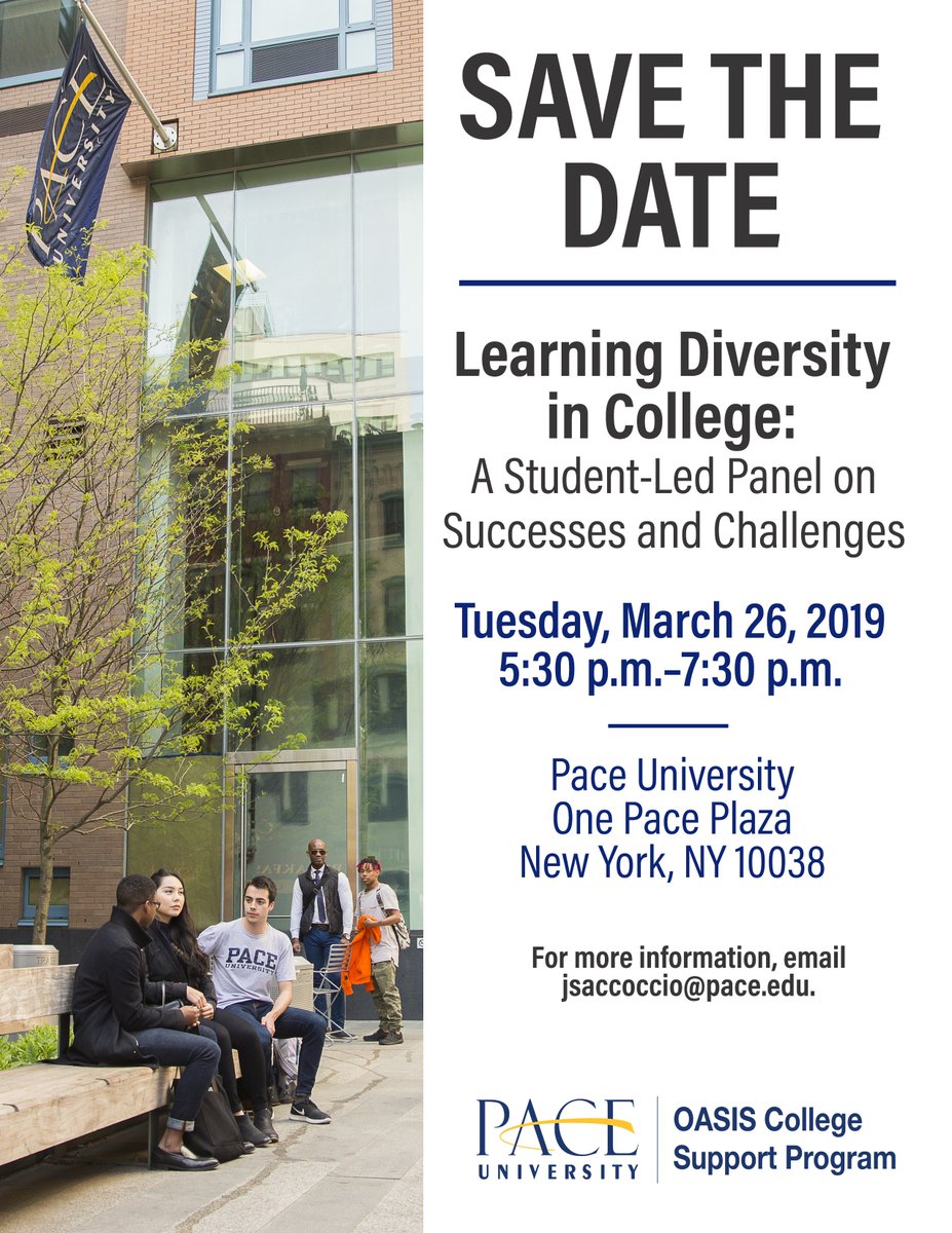 OASISatPace's tweet image. Save the Date! On March 26, 2019 we will be having a student led panel on Learning Diversity in College: Successes and Challenges. Please join us to hear the voices of our students discussing the successes and challenges of learning diversity. #OASIS #PaceU #LearningDiversity
