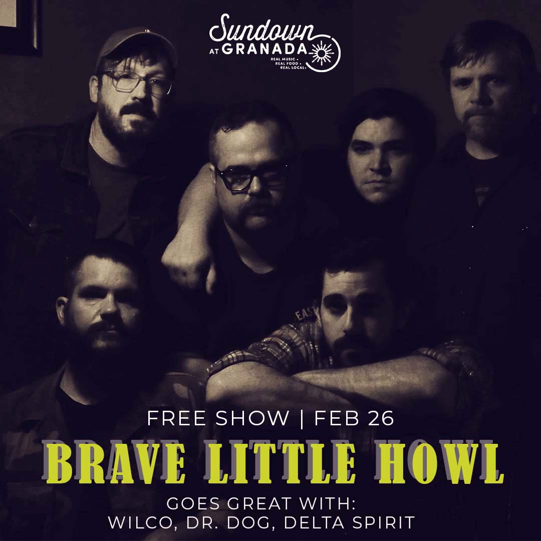 Live it up on a Tuesday with <a href="/BraveLittleHowl/">Brave Little Howl</a> on Lower Greenville February 26th! Brave Little Howl is at Sundown the last Tuesday of every month to soothe your worries with a little Indie Rock!

This show is FREE!