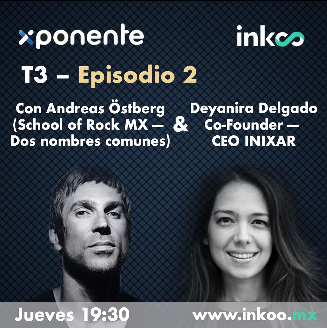 inkoomx's tweet photo. El espacio que promueve y da a conocer el ecosistema emprendedor en México y Latinoamérica está de regreso. 
Xponente... ideas al aire que son negocio!

Acompáñanos hoy a partir de las 19:30 hrs. en https://t.co/ZtpfbuuNiY

@inixar @schoolofrockmx @DeyisDelgado @AndreasOstberg https://t.co/at9VYE3FwW