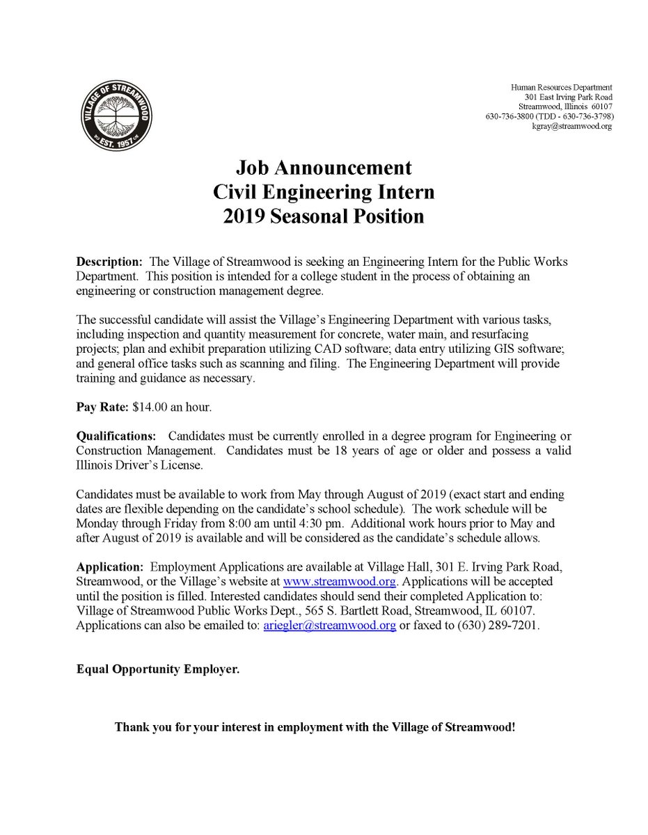 The Village of Streamwood is seeking an Engineering Intern for the Public Works Department. This position is intended for a college student in the process of obtaining an engineering or construction management degree.