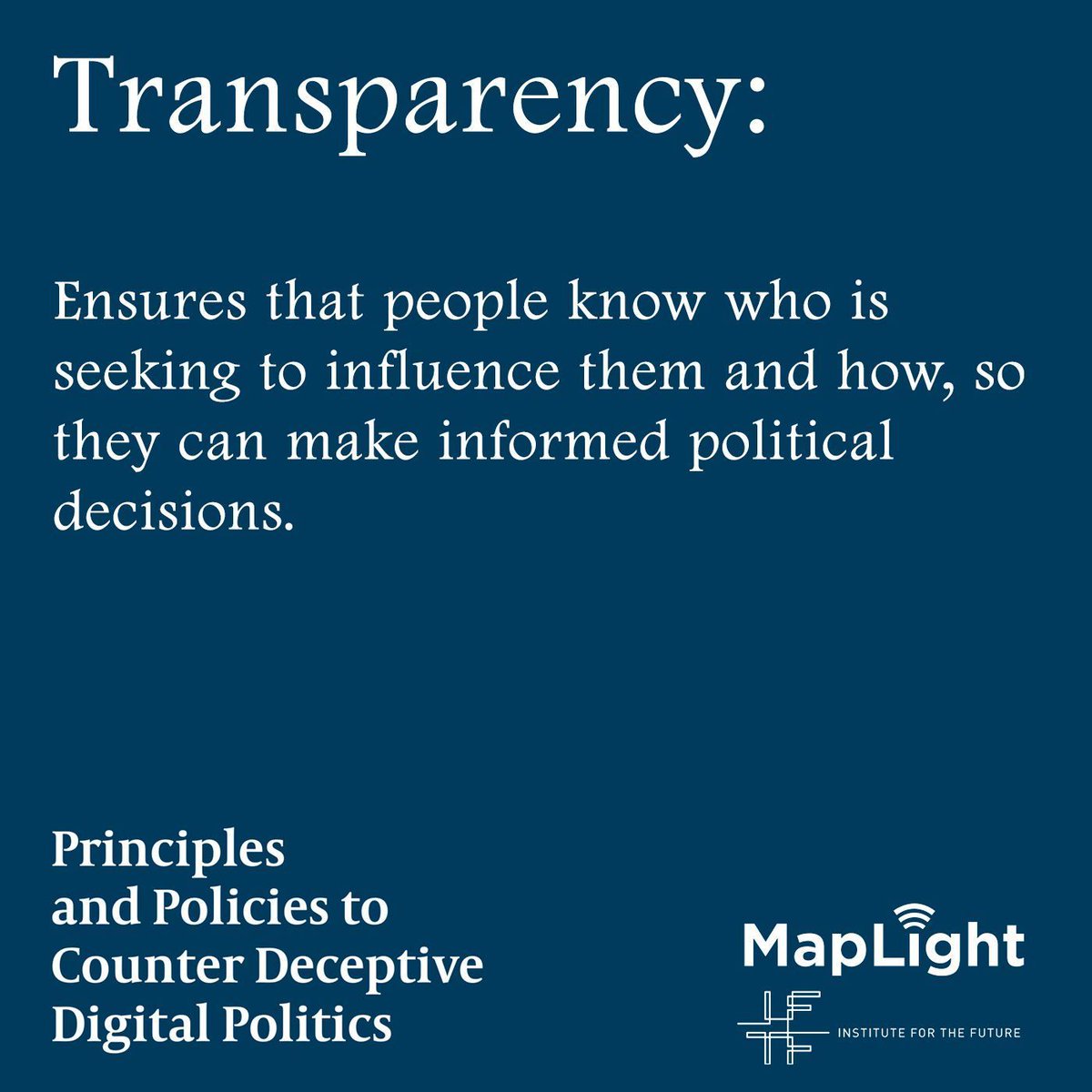 iftf's tweet image. Principles to Protect Democracy: Principle #1: Transparency. Ensures that people know who is seeking to influence them and how, so they can make informed political decisions. 

Read more via the @maplight + @iftf paper: bit.ly/2N0kG9a

#digintel #ethicaltech