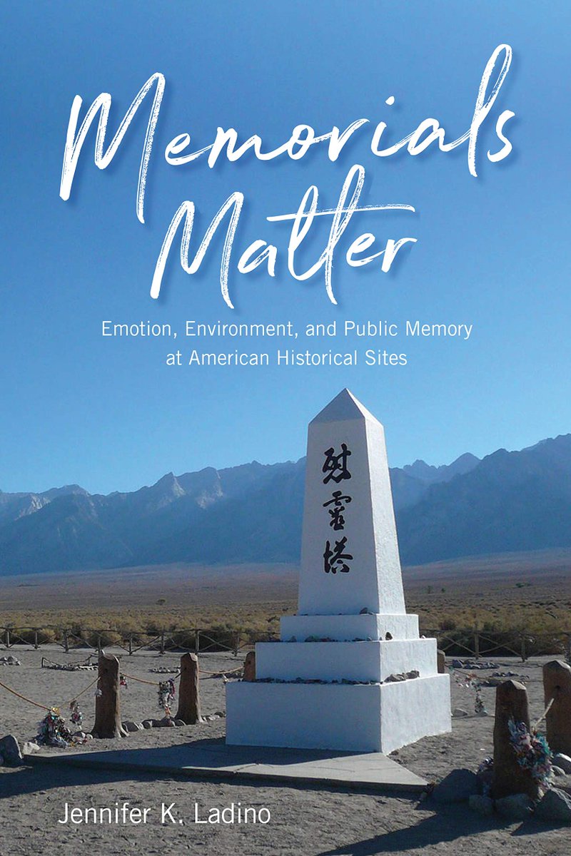 Jenn Ladino's book on public memory sites & their material environments is out now! A former park ranger, now English prof, she draws on narrative scholarship to consider sites like Manzanar & Pearl Harbor.unevadapress.com/books/?isbn=97… #ecocriticism #envhum #affecttheory #ScholarSunday