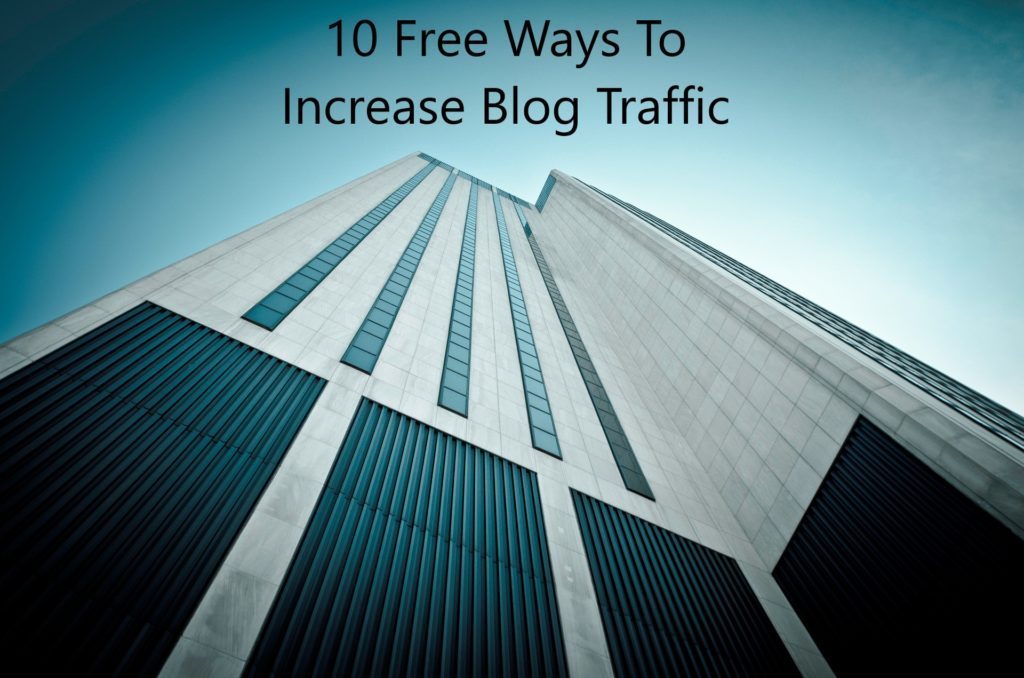 10 Free Ways To Increase Blog Traffic earnbonus.com/10-free-ways-t…