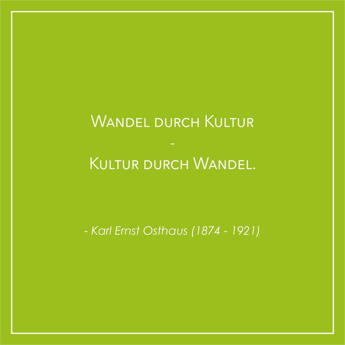 Wandel durch Kultur – Kultur durch Wandel. – Karl Ernst Osthaus (1874 – 1921) #qouteoftheday #artlover #artist #kunstgebiet #stadt #ruhpottliebe #ruhrgebiet #art #ruhrpott #kunst #zitat #artoftheday #ruhrgebietsromantik #wordporn #culture #artsnapper #kultur